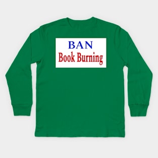 Ban Book Burning - Double-sided Kids Long Sleeve T-Shirt